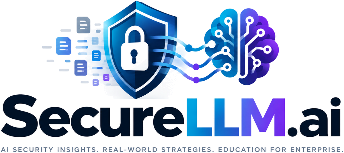 SecureLLM.ai — AI security insights. Real-world strategies. Education for enterprise.